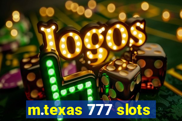 m.texas 777 slots